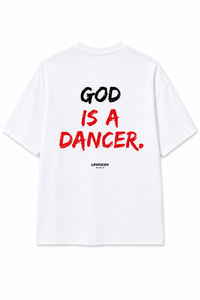 GOD IS A DANCER